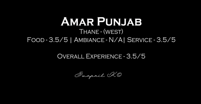 Amar Punjab, Thane - Restaurant Review